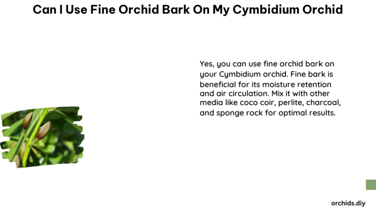 Can I Use Fine Orchid Bark on My Cymbidium Orchid